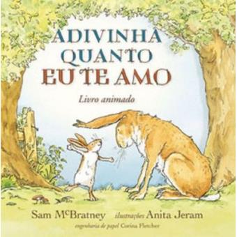 Adivinha Quanto Eu Te Amo. Livro Animado. Pop-up - 1