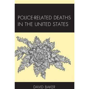 Policerelated Deaths In The United States Policing Perspectives And Challenges In The Twentyfirst Century - 1