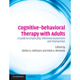 Cognitive-behavioral Therapy with Adults - A Guide to Empirically-informed Assessment and Intervention - Hardback - 2010 - 1