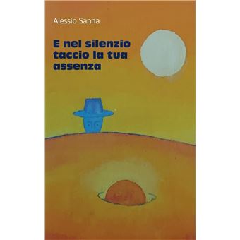 E Nel Silenzio Taccio La Tua Assenza - 1