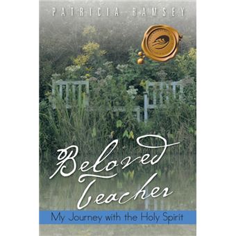 Beloved Teacher - My Journey with the Holy Spirit - Paperback / softback - 2012 - 1
