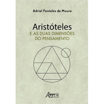 Aristóteles E As Duas Dimensões Do Pensamento - 1