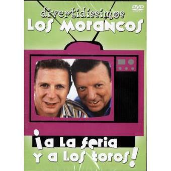 Los Morancos - A La Feria Y A Los Toros