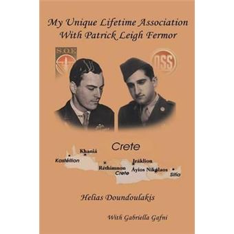 My Unique Lifetime Association With Patrick Leigh Fermor - 1
