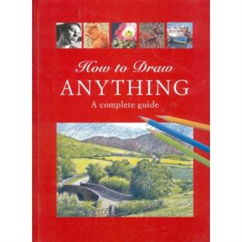 How To Draw Anything: A Complete Guide - 1