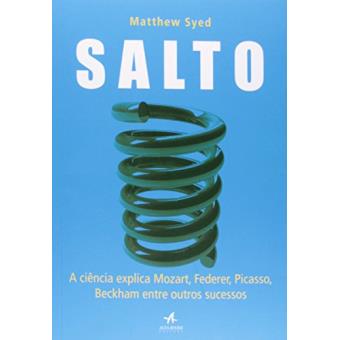 Salto. A Ciência Explica Mozart, Federer, Picasso, Beckham Entre Outros Sucessos - 1