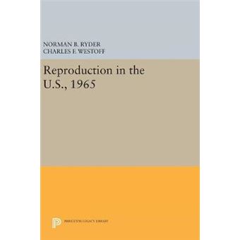 Reproduction In The Us, 1965 Office Of Population Research - 1