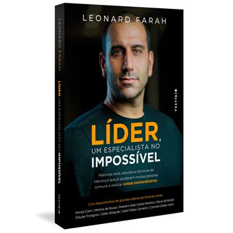 Líder, Um Especialista no Impossível: Histórias Reais, Estudos e Técnicas de Liderança que Já Ajudaram Muitas Pessoas Comuns a Realizar Coisas Extraordinárias - 1