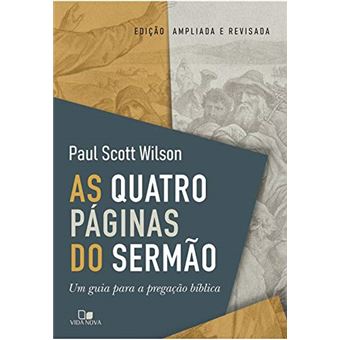As Quatro Páginas do Sermão - Um Guia para a Pregação Bíblica - 1