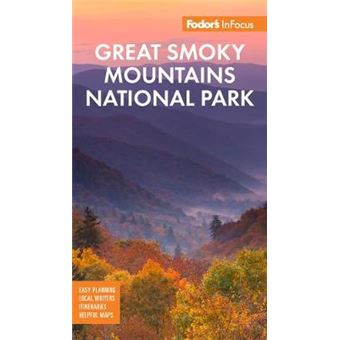 Fodor'S Infocus Great Smoky Mountains National Park Fullcolor Travel Guide - 1