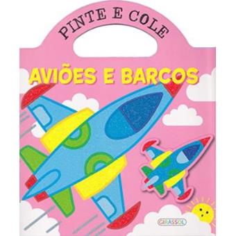 Aviões E Barcos - Coleção Pinte E Cole - 1