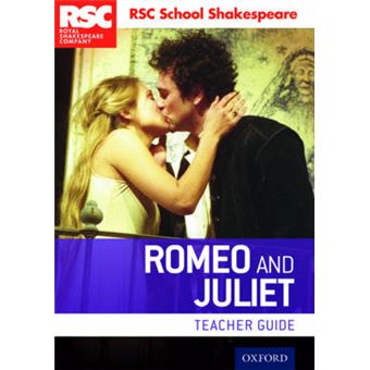 Rsc School Shakespeare Romeo And Juliet Teacher Guide - 1