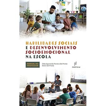 Habilidades Sociais E Desenvolvimento Socioemocional Na Escola - 1