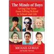 The Minds of Boys - Saving Our Sons from Falling Behind in School and Life - Paperback - 2007