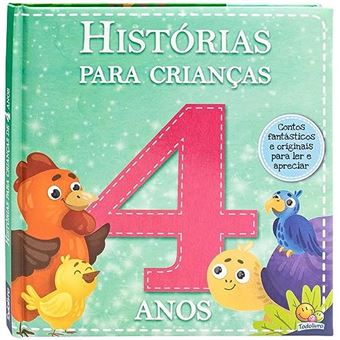 Histórias Para Crianças... 4 Anos - 1
