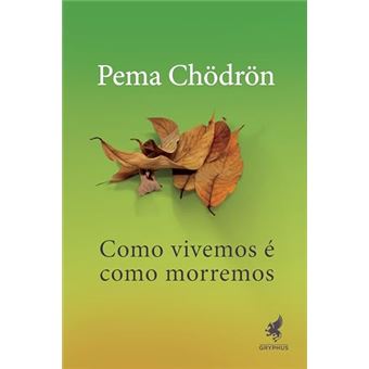 Como Vivemos É Como Morremos - 1
