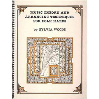 Music Theory And Arranging Techniques For Folk Harps - 1