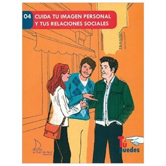 Cuida Tu Imagen Personal Y Tus Relaciones Sociales - 1