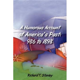 AHumorous Account Of America's Past - 1