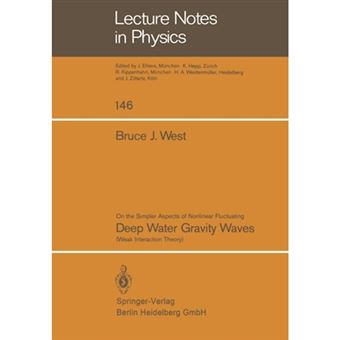 On the Simpler Aspect of Nonlinear Fluctuating Deep Water Gravity Waves - Weak Interaction Theory - Paperback - 1981 - 1