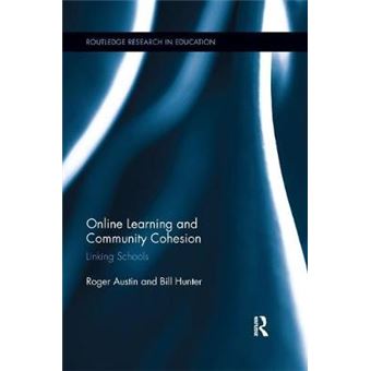 Online Learning And Community Cohesion Linking Schools Routledge Research In Education - 1