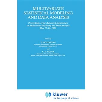 Multivariate Statistical Modeling and Data Analysis - Proceedings of the Advanced Symposium on Multivariate Modeling and Data Analysis May 15-16, 1986 - Hardback - 1987 - 1