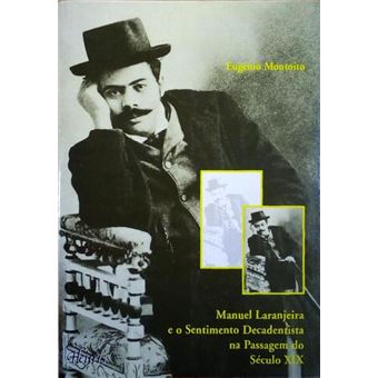 Manuel laranjeira e o sentimento decadentista na passagem do século xix. - 1