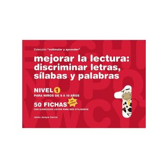Mejorar La Lectura: Discriminar Letras, Sílabas Y Palabras.(8-10 Años) - 1