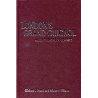 London's Grand Guignol and the Theatre of Horror - 1