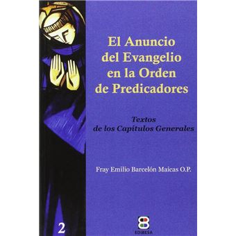 El Anuncio Del Evangelio En La Orden De Predicadores - 1
