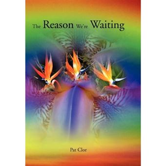 The Reason We're Waiting - Hardback - 2010 - 1