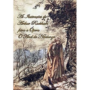 As Ilustracoes De Arthur Rackham Para A Opera O Anel Do Nibelungo - 1