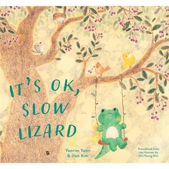 It'S Ok, Slow Lizard - 1