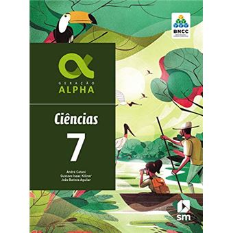 Geração Alpha Ciencias 7 Ed 2019 - Bncc - 1