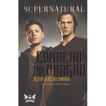 Supernatural. Coração do Dragão - 1