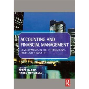 Accounting and Financial Management - Developments in the International Hospitality Industry - Hardback - 2006 - 1