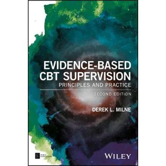 Evidencebased Cbt Supervision Bps Textbooks In Psychology Principles And Practice - 1
