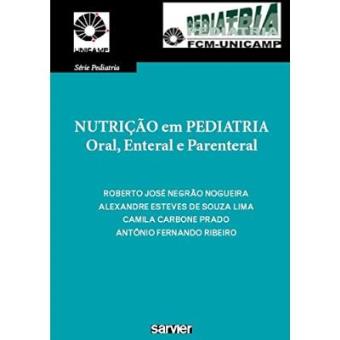 Nutricao Em Pediatria Oral, Enteral E Parenteral - 1