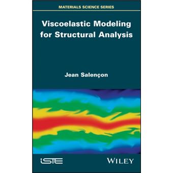 Viscoelastic Modeling For Structural Analysis - 1