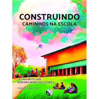 Construindo Caminhos Na Escola - 1