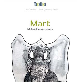 Mart: L'Elefant D'Un Altre Planeta - 1