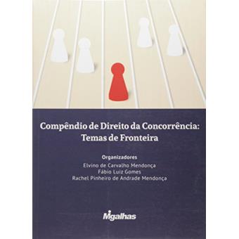 Compêndio de Direito da Concorrência. Temas de Fronteira - 1