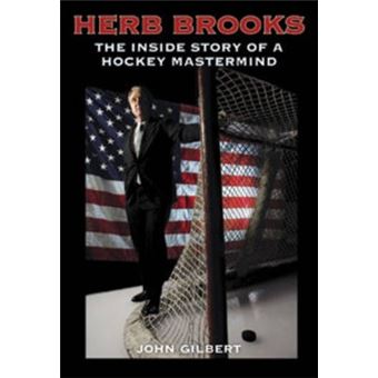 Herb Brooks : The Inside Story of a Hockey Mastermind - 1