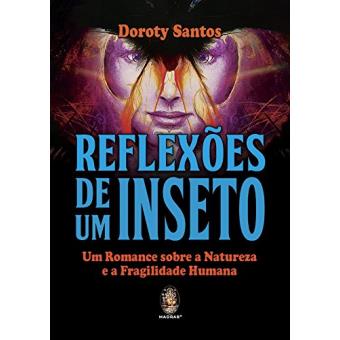 Reflexões de Um Inseto - 1