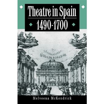 Theatre in Spain, 1490-1700 - Paperback - 1992 - 1