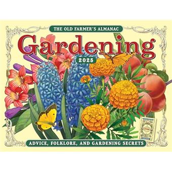 The 2025 Old Farmer's Almanac Gardening Calendar - 1