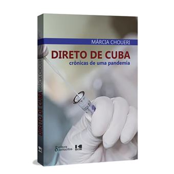 Direto De Cuba Crônicas De Uma Pandemia - 1