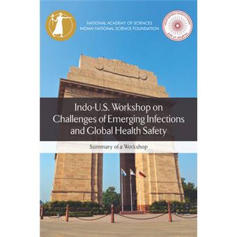 Indo-U.S. Workshop On Challenges Of Emerging Infections And Global Health Safety - 1