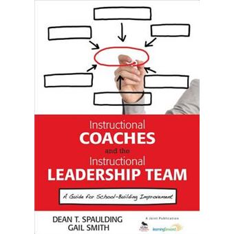 Instructional Coaches and the Instructional Leadership Team - A Guide for School-Building Improvement - Paperback - 2012 - 1
