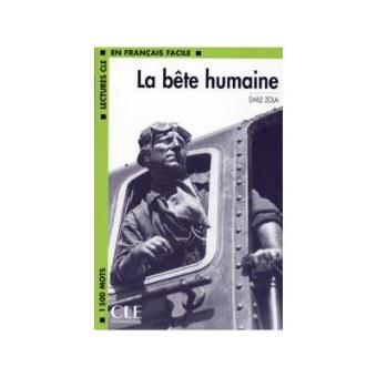 La bete humaine.(franc.facile.3).lecture          clelec - 1